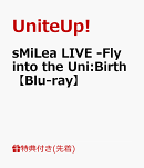 【先着特典+早期予約特典】sMiLea LIVE -Fly into the Uni:Birth-【Blu-ray】(オリジナルブロマイド(JAXX/JAXX) ※…