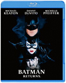 バットマン リターンズ【Blu-ray】 [ マイケル・キートン ]
