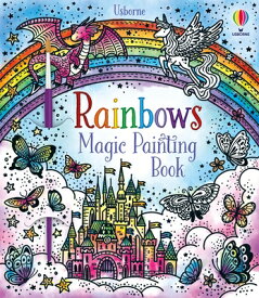 Rainbows Magic Painting Book RAINBOWS MAGIC PAINTING BK （Magic Painting Books） [ Abigail Wheatley ]