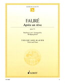 【輸入楽譜】フォーレ, Gabriel-Urbain: 夢のあとに Op.7/1/Birtel編曲