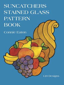 SUNCATCHERS STAINED GLASS PATTERN BOOK [ CONNIE EATON ]