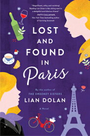 Lost and Found in Paris LOST & FOUND IN PARIS [ Lian Dolan ]