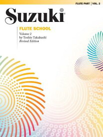 Suzuki Flute School, Vol 2: Flute Part SUZUKI FLUTE SCHOOL VOL 2 REV/ （Suzuki Flute School） [ Alfred Music ]