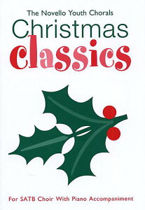 �y�A���y���zNOVELLO YOUTH CHORALS: CHRISTMAS CLASSICS(S,A,T,B)