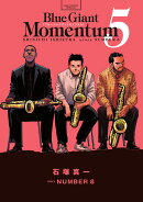 BLUE GIANT MOMENTUM（5）