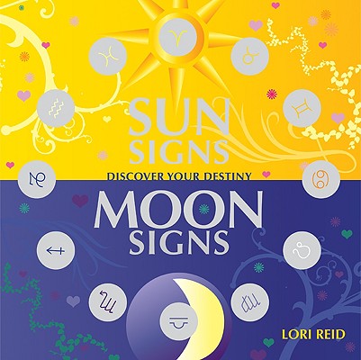 楽天ブックス: Sun Signs Moon Signs: Discover Your Destiny - Lori Reid