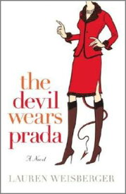 The Devil Wears Prada DEVIL WEARS PRADA [ Lauren Weisberger ]