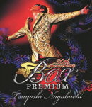 30th Anniversary from TSUYOSHI NAGABUCHI PREMIUM【Blu-ray】