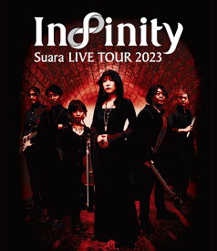 Suara LIVE TOUR 2023～Infinity～【Blu-ray】 [ Suara ]