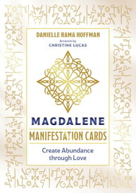 Magdalene Manifestation Cards: Create Abundance Through Love [With Booklet] MAGDALENE MANIFESTATION CARDS [ Danielle Rama Hoffman ]