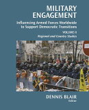 Military Engagement: Influencing Armed Forces Worldwide to Support Democratic Transitions