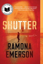 Shutter SHUTTER （A Rita Todacheene Novel） [ Ramona Emerson ]