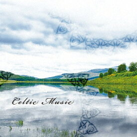 CELTIC MUSIC ケルトの音楽 [ (ワールド・ミュージック) ]