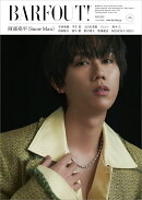 BARFOUT! バァフアウト! 2025年5月号 MAY 2025 VOLUME 356 阿部亮平(Snow Man)