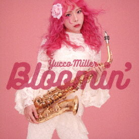 Bloomin' [ ユッコ・ミラー ]