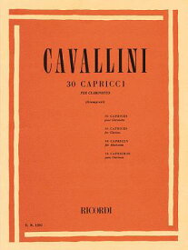 30 Capriccios: Clarinet Solo 30 CAPRICCIOS [ Pietro Francesco Cavallini ]