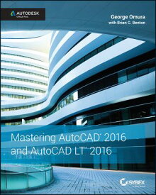 Mastering AutoCAD 2016 and AutoCAD LT 2016: Autodesk Official Press MASTERING AUTOCAD 2016 & AUTOC [ George Omura ]