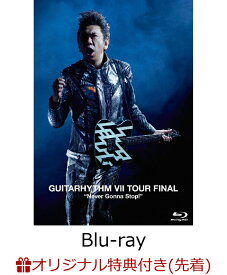 【楽天ブックス限定先着特典】GUITARHYTHM 7 TOUR FINAL “Never Gonna Stop!”【Blu-ray】(スマホショルダー) [ 布袋寅泰 ]