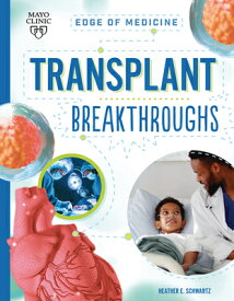 Transplant Breakthroughs TRANSPLANT BREAKTHROUGHS （Edge of Medicine） [ Heather E. Schwartz ]
