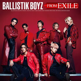 BALLISTIK BOYZ FROM EXILE (CD+DVD) [ BALLISTIK BOYZ from EXILE TRIBE ]