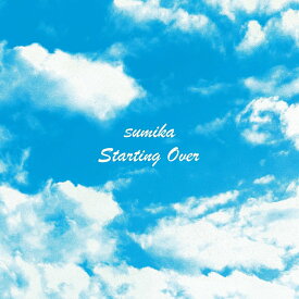 Starting Over (初回生産限定盤 CD＋Blu-ray) [ sumika ]