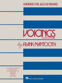 Voicings for Jazz Keyboard VOICINGS FOR JAZZ KEYBOARD [ Frank Mantooth ]
