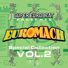 SUPER EUROBEAT presents EUROMACH Special Collection Vol.2 [ (V.A.) ]