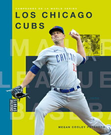 Los Chicago Cubs LOS CHICAGO CUBS [ Megancooley Peterson ]