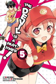 The Devil Is a Part-Timer!, Vol. 5 (Manga) DEVIL IS A PART-TIMER VOL 5 (M （Devil Is a Part-Timer! Manga） [ Satoshi Wagahara ]