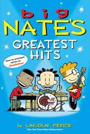 Big Nate's Greatest Hits: Volume 11 BIG NATES GREATEST HITS （Big Nate） [ Lincoln Peirce ]