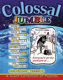 Colossal Jumble(r): A Giant Collection of Puzzles COLOSSAL JUMBLE(R) （Jumbles(r)） [ Tribune Media Services ]