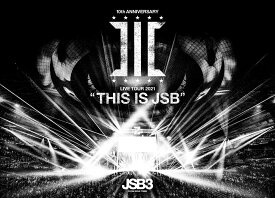 三代目 J SOUL BROTHERS LIVE TOUR 2021 “THIS IS JSB”(DVD3枚組(スマプラ対応)) [ 三代目 J SOUL BROTHERS from EXILE TRIBE ]