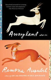 Awayland: Stories AWAYLAND [ Ramona Ausubel ]
