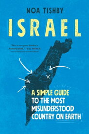 Israel: A Simple Guide to the Most Misunderstood Country on Earth ISRAEL [ Noa Tishby ]