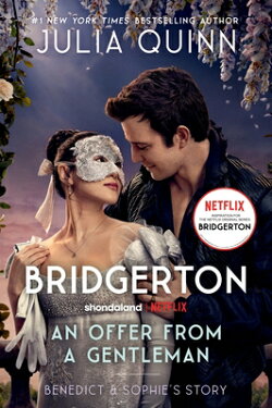 An Offer from a Gentleman [Tv Tie-In]: Benedict's Story, the Inspiration for Bridgerton Season Four