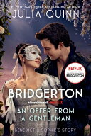 An Offer from a Gentleman [Tv Tie-In]: Benedict's Story, the Inspiration for Bridgerton Season Fou…