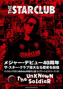 THE STAR CLUB�@COMPLETE HISTORY BOOK�@THE UNKNOWN SOLDIER