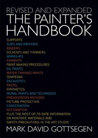 Painter's Handbook: Revised and Expanded PAINTERS HANDBK REVISED EXPAND [ Mark David Gottsegen ]