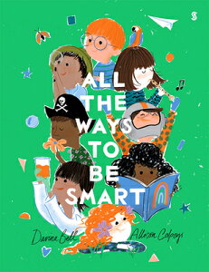 All the Ways to Be Smart ALL THE WAYS TO BE SMART [ Davina Bell ]