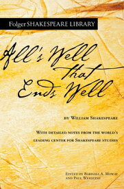 All's Well That Ends Well ALLS WELL THAT ENDS WELL （Folger Shakespeare Library） [ William Shakespeare ]