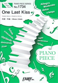 One　Last　Kiss PIANO　SOLO・PIANO　＆　VOCAL （PIANO　PIECE　SERIES）