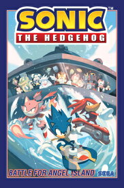 Sonic the Hedgehog, Vol. 3: Battle for Angel Island SONIC THE HEDGEHOG VOL 3 BATTL （Sonic the Hedgehog） [ Ian Flynn ]