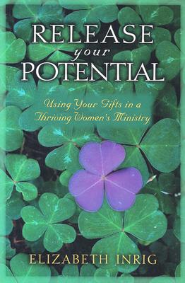 楽天ブックス: Release Your Potential: Using Your Gifts in a Thriving Womens ...