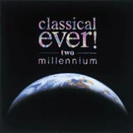 楽天ブックス: classical ever!two millennium - (オムニバス