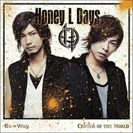 Go⇒Way / Center of the World(CD+DVD) [ Honey L Days ]