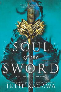 Soul of the Sword SOUL OF THE SWORD ORIGINAL/E iShadow of the Foxj [ Julie Kagawa ]