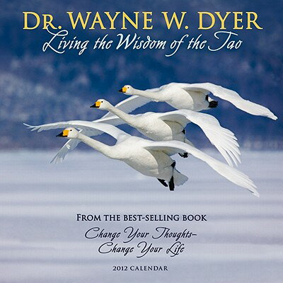 楽天ブックス: Dr. Wayne W. Dyer Calendar: Living the Wisdom of the Tao 