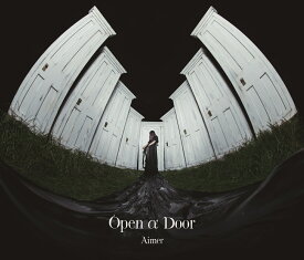 Open α Door (初回生産限定盤 CD＋Blu-ray) [ Aimer ]