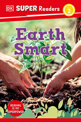 楽天ブックス: DK Super Readers Level 2 Earth Smart - DK - 9780744075014 : 洋書