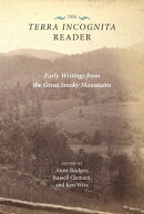 The Terra Incognita Reader: Early Writings from the Great Smoky Mountains